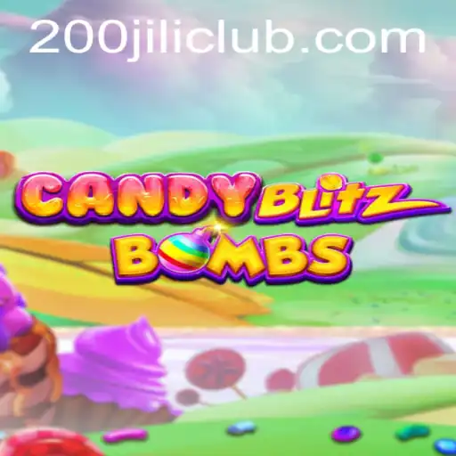 CandyBlitzBombs: Dive into the Explosive World of 200JILI