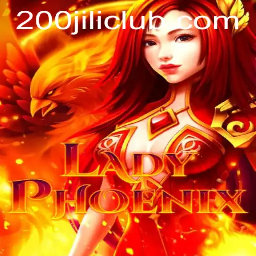 LadyPhoenix: Unveiling the Mysteries of the Game with 200JILI