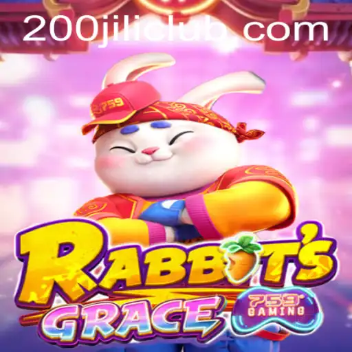 Discover the Magical World of RabbitsGrace with 200JILI