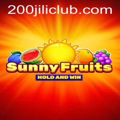 SunnyFruits 200JILI: An In-Depth Exploration of This Exciting Game